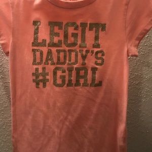 Pink Legit Daddy’s girl Tee. Size 5/6